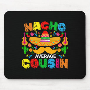Mousepad Primo médio Nacho engraçado mexicano Cinco De Mayo