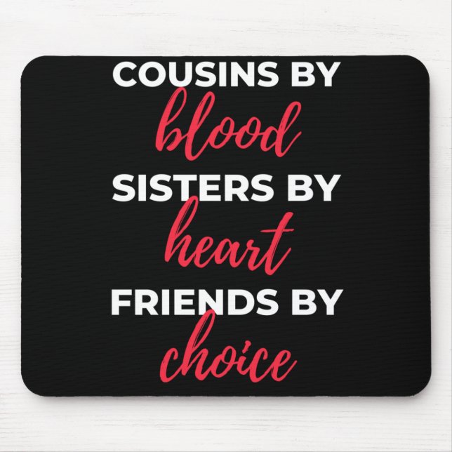 Mousepad Primos Por Irmãs Sanguíneas De Coração (Frente)