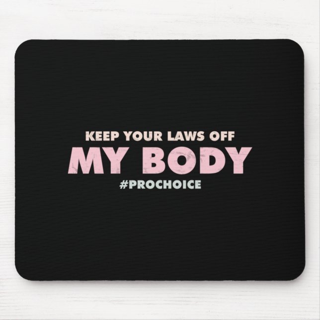 Mousepad Pro Choice Pro MANTENHA AS SUAS LEIS FORA DO Meu C (Frente)