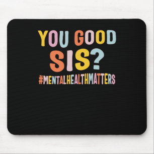 Mousepad Problemas De Saúde Mental Você É Boa Mulher Positi