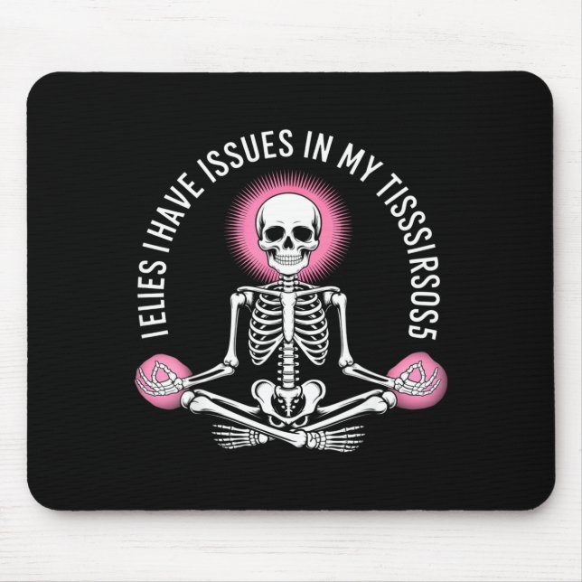 Mousepad Problemas Nos Meus Tecidos Conscientização Da Sínd (Frente)