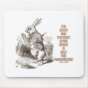 Mousepad Procrastinação oportuna sempre boa do atraso dos