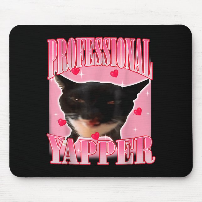 Mousepad Professional Yapper Cat Funny Oddly Specific Dank  (Frente)