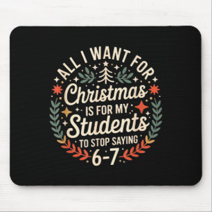 Mousepad Professor 6-7 Seis Sete Quero Que Meus Alunos Para