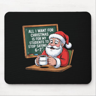 Mousepad Professor 6-7 Seis Sete Quero Que Meus Alunos Para