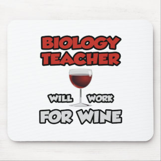 Mousepad Professor de Biologia... Trabalhará Para O Vinho