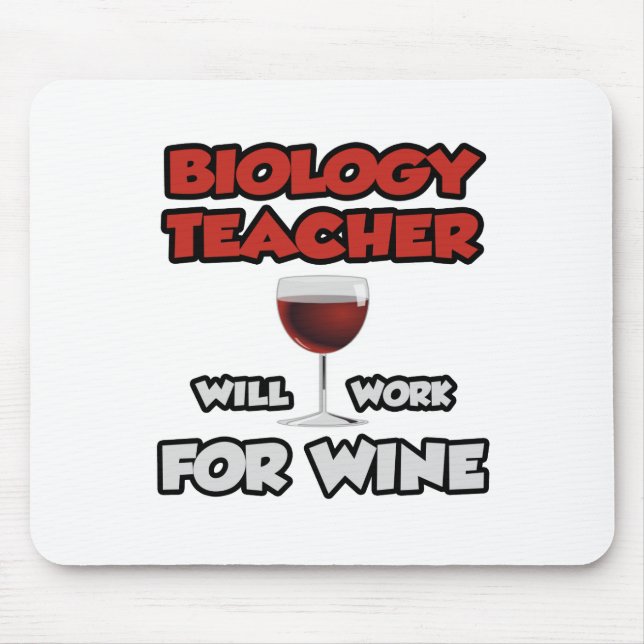 Mousepad Professor de Biologia... Trabalhará Para O Vinho (Frente)