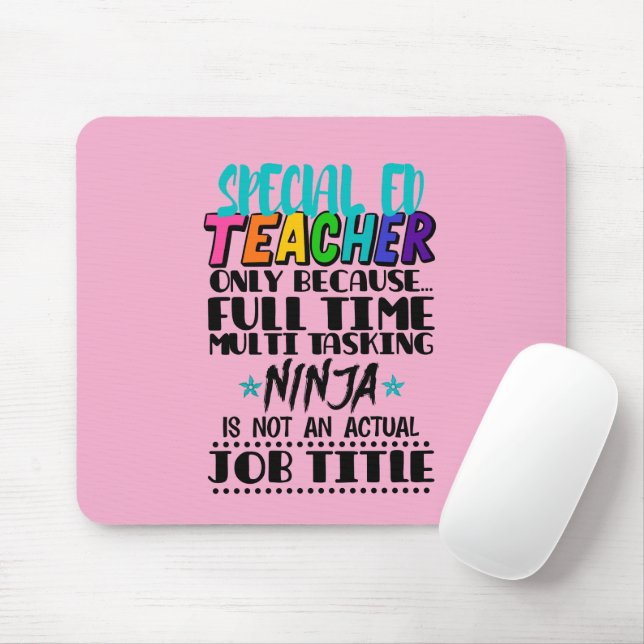 Mousepad Professor de Educação Especial Somente Porque Mult (Com mouse)