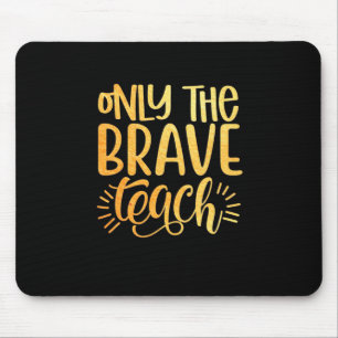 Mousepad Professor de presentes Apenas O Ensino Corajoso