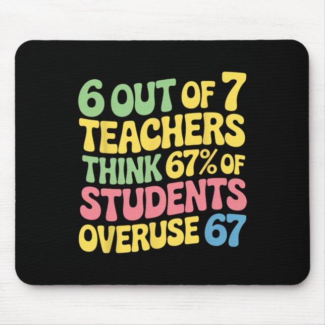 Mousepad Professor Engraçado Abuso 67 Professor 100 Dias De (Frente)