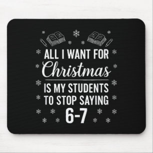 Mousepad Professor Engraçado Natal Alunos Dizendo 6-7 67 Se