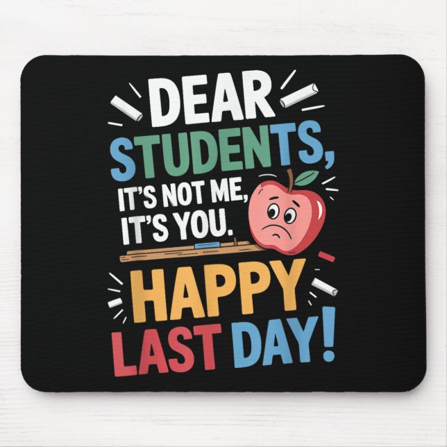 Mousepad Professor Engraçado Queridos Alunos Feliz Último D (Frente)