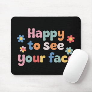 Mousepad Professor Feliz em Ver Seu Rosto de Volta às Aulas