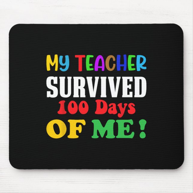 Mousepad Professora Sobreviveu A 100 Dias De Mim 100º Dia D (Frente)