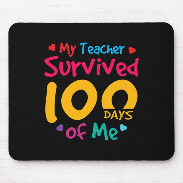 Mousepad Professora Sobreviveu A 100 Dias De Mim Feliz 100º (Frente)
