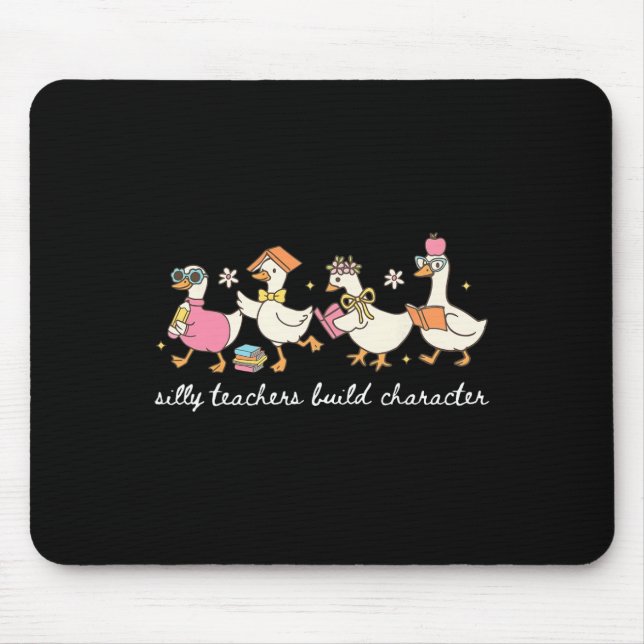 Mousepad Professores Bobos Constroem um Ganso de Caráter Pr (Frente)