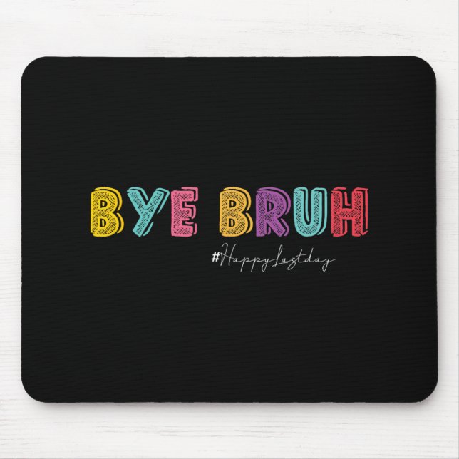 Mousepad Professores Bruh Olá Verão Passado Dia do Ensino (Frente)