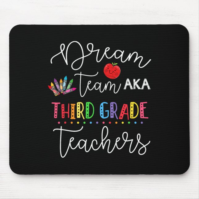 Mousepad Professores do 3º ano da equipe de sonho de volta  (Frente)