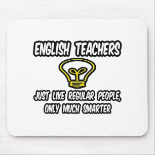 Mousepad Professores Ingleses... Como Pessoas Regulares, Ma