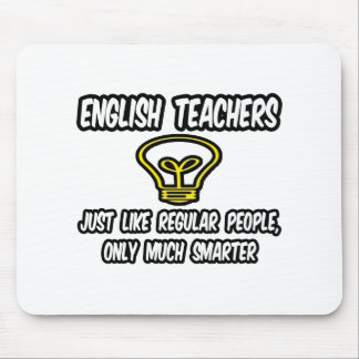 Mousepad Professores Ingleses... Como Pessoas Regulares, Ma