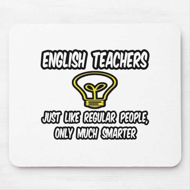 Mousepad Professores Ingleses... Como Pessoas Regulares, Ma (Frente)