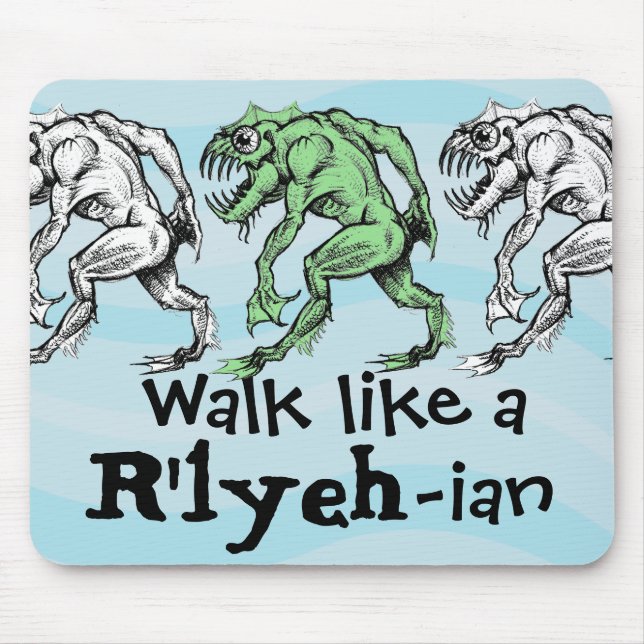 Mousepad Profundamente um - Caminhada como um R'lyeh-ian - (Frente)