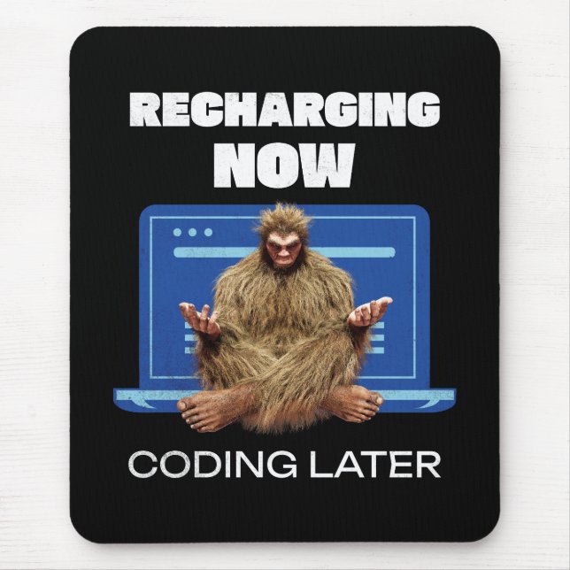 Mousepad Programador Bigfoot Engraçado Recarregando Código  (Frente)