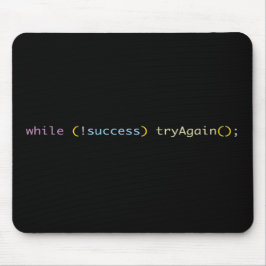 Mousepad Programmer Developer Coding Humor Try Again Loop