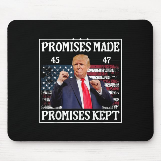 Mousepad Promessas Feitas Mantiveram Trump (Frente)