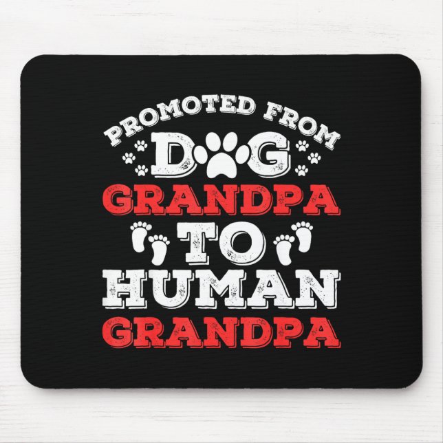 Mousepad Promoted From Dog Grandpa To Human Grandpa Funny N (Frente)