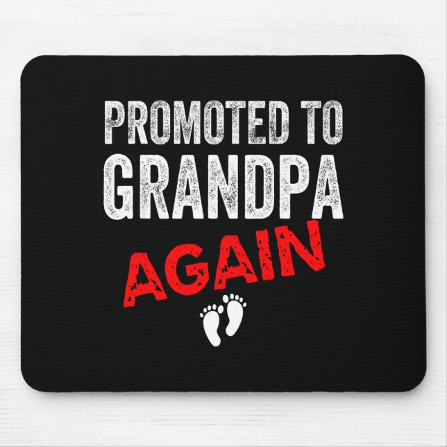 Mousepad Promoted To Grandpa Again Dad Pregnancy Announceme (Frente)