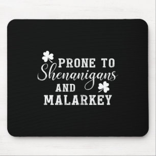 Mousepad Propenso a Travessuras e Malarkey Camiseta St Patr