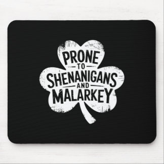 Mousepad Propenso a Travessuras e Malarkey Engraçado St Pat
