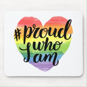 Mousepad Proud Who I Am