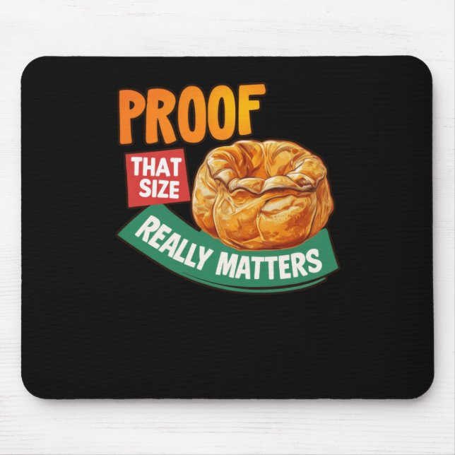 Mousepad Prova desse tamanho Realmente S - Yorkshire Pudim  (Frente)