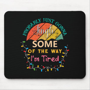 Mousepad Provavelmente Vou Só Tilintar Um Pouco No Caminho