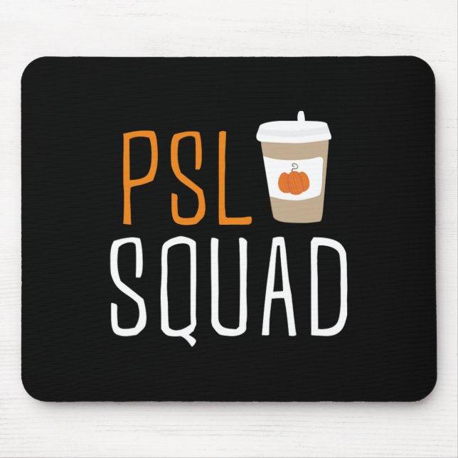 Mousepad PSL Squad Pumpkin Spice Latão Fall Autumn Ha (Frente)