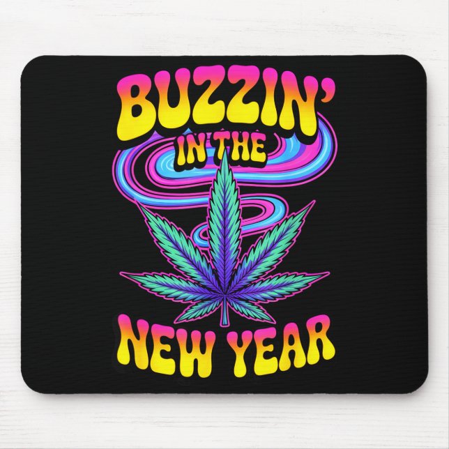 Mousepad Psychedelic Weed Buzzing In New Year 2026 Funny  (Frente)