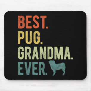 Mousepad Pug Grandma Ever Dog Dia de as mães