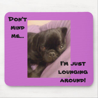 Mousepad pug lounging