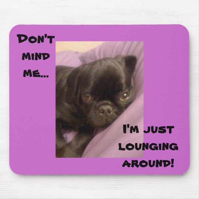 Mousepad pug lounging (Frente)