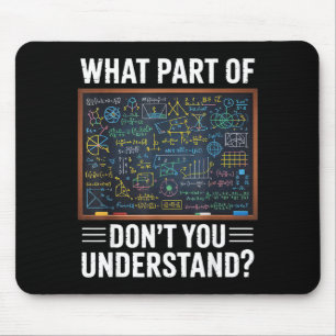 Mousepad Qual parte de você não entende humor matemático