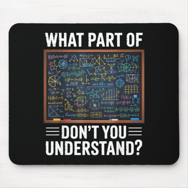 Mousepad Qual parte de você não entende humor matemático  (Frente)