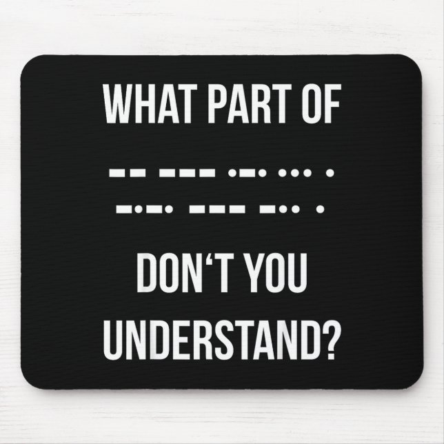 Mousepad Qual Parte Do Código Morse Você Não Entende _ Ham (Frente)