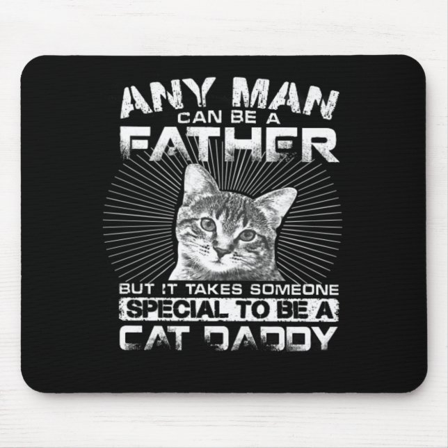 Mousepad Qualquer Homem Pode Ser Um Presente De Pai De Gato (Frente)