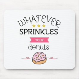 Mousepad Qualquer que seja a sua Rosquinha