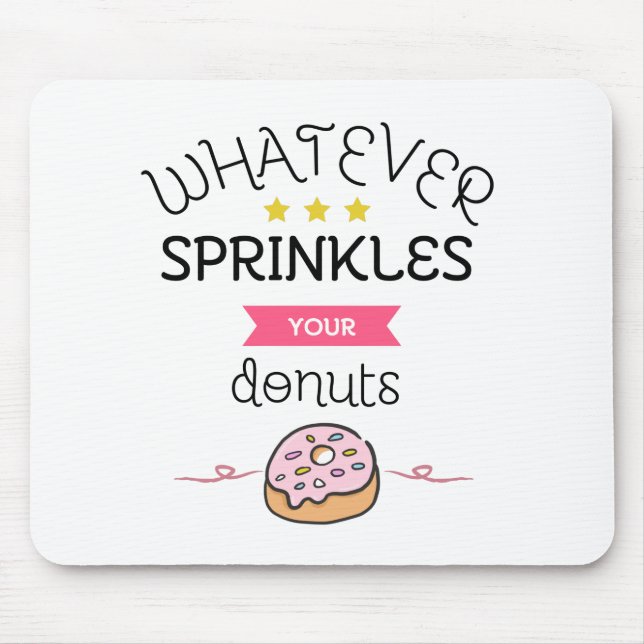 Mousepad Qualquer que seja a sua Rosquinha (Frente)