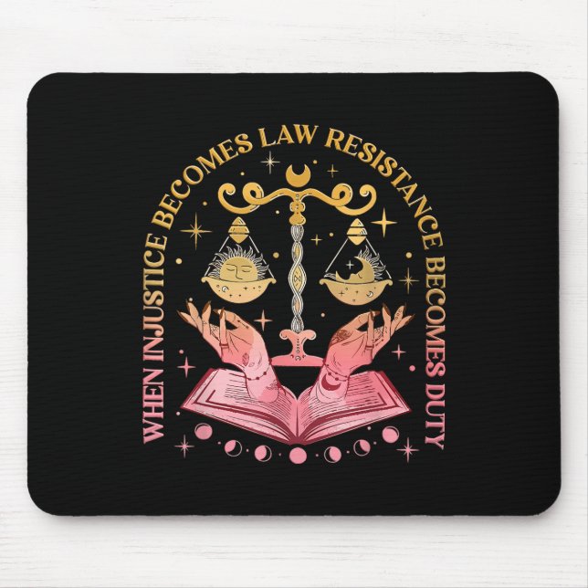 Mousepad Quando A Injustiça Se Torna Resistência À Lei Torn (Frente)