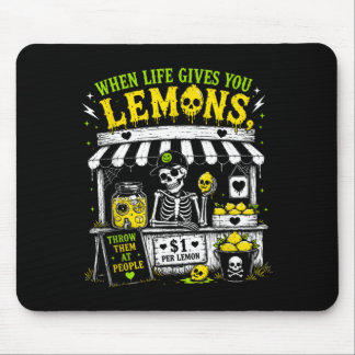 Mousepad Quando a Vida Dá Limões Jogue neles Esqueleto