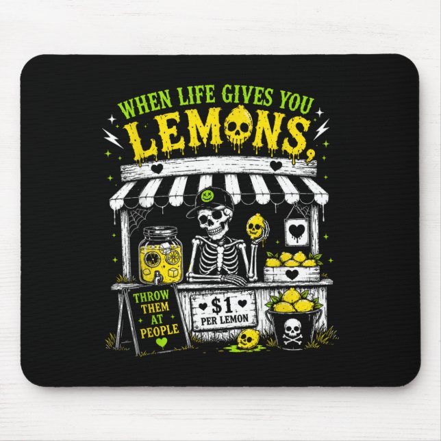 Mousepad Quando a Vida Dá Limões Jogue neles Esqueleto (Frente)